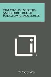 Vibrational Spectra And Structure Of Polyatomic Molecules Shop Today