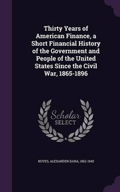 Thirty Years Of American Finance A Short Financial History Of The