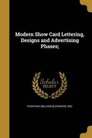 Modern Show Card Lettering, Designs and Advertising Phases; | Buy ...