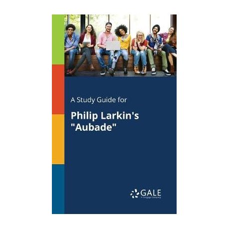 A Study Guide for Philip Larkin s Aubade Shop Today. Get it