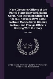 Navy Directory: Officers of the United States Navy and Marine Corps ...