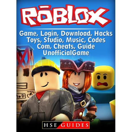 Roblox Game Login Download Hacks Toys Studio Music Codes Com Cheats Guide Unofficial Ebook Buy Online In South Africa Takealot Com - roblox cheats for samsung