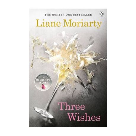 Three Wishes: A Novel by Liane Moriarty, Paperback