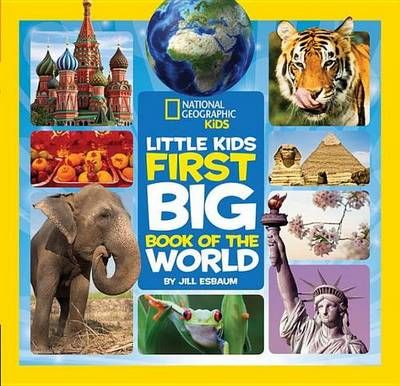 National Geographic Little Kids First Big Book of the World | Shop