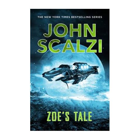 ZOE'S TALE, John Scalzi