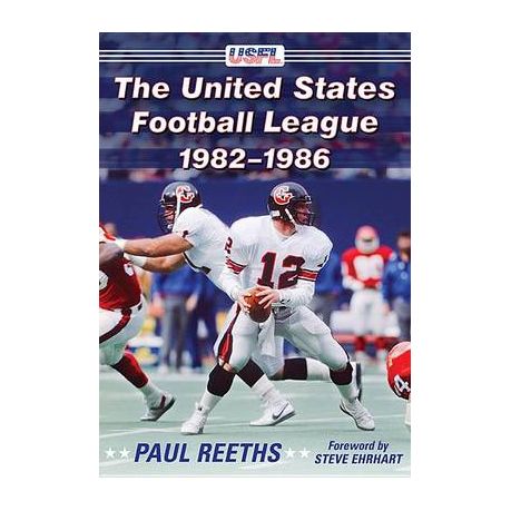 The United States Football League 1982-1986 9781476667447