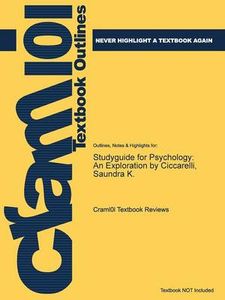 Studyguide for Psychology: An Exploration by Ciccarelli, Saundra K.
