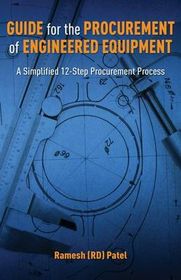 Guide for the Procurement of Engineered Equipment: A Simplified 12-Step