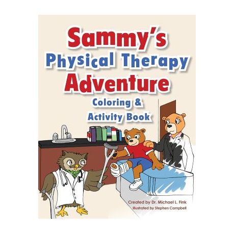 Sammy S Physical Therapy Adventure Coloring Activity Book Buy Online In South Africa Takealot Com