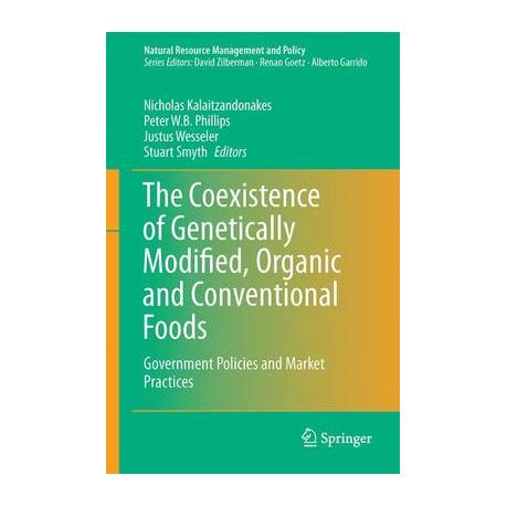 The Coexistence Of Genetically Modified Organic And Conventional Foods Government Policies And Market Practices - 