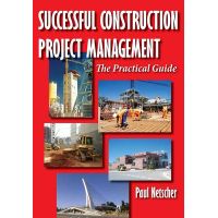 Successful Construction Project Management: The Practical Guide | Buy