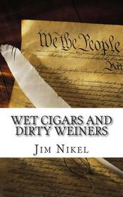 Wet Cigars and Dirty Weiners: 50 Political Sex Scandals That Shocked