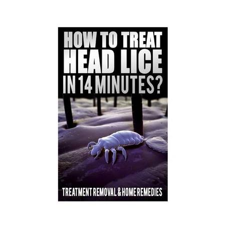 How To Treat Head Lice In 14 Minutes: Treatment, Removal, Home Remedies, Hair  Lice Shampoo, How To Kill Lice Eggs, Body Lice Nits, How Do You Get, Hea |  Buy Online in