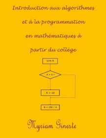 Introduction Aux Algorithmes Et ? La Programmation En Math?matiques ...