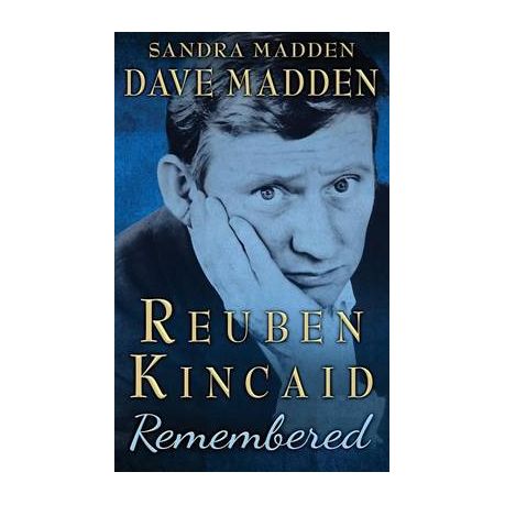 Reuben Kincaid Remembered The Memoir Of Dave Madden Buy Online In South Africa Takealot Com