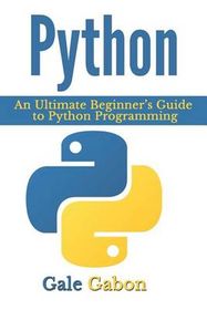 Python: An Ultimate Beginner's Guide to Python Programming | Shop Today ...