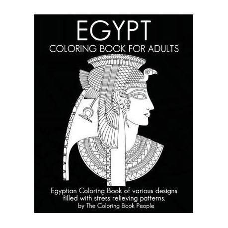 Download Egypt Coloring Book For Adults Egyptian Coloring Book Of Various Designs Filled With Stress Relieving Patterns Buy Online In South Africa Takealot Com
