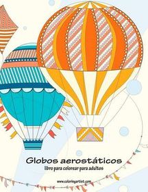 Globos Aerost Ticos Libro Para Colorear Para Adultos Buy Online In South Africa Takealot Com