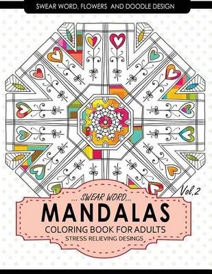 Swear Word Mandalas Coloring Book For Adults Flowers And Doodle Vol2 Loading Zoom