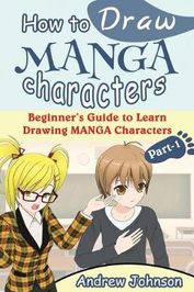 How to Draw Manga Characters: Beginner's Guide to Learn Drawing Manga