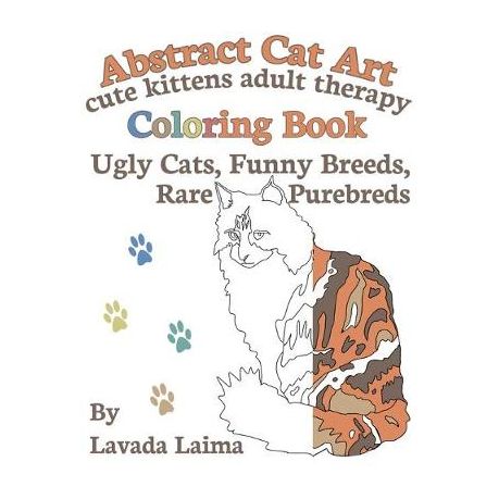 abstract cat art cute kittens adult therapy coloring book ugly cats funny  breeds and rare purebreds