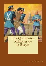 Los Quinientos Millones De La Begun - 