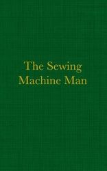 The Sewing Machine Man