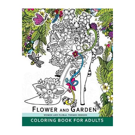 Download Flower And Garden Coloring Book For Adults Women And Floral Themes Designs Buy Online In South Africa Takealot Com