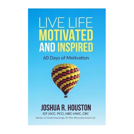 Live Life Motivated and Inspired 60 Days Of Motivation Shop