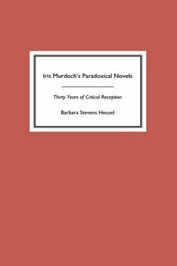 Iris Murdoch`s Paradoxical Novels - Thirty Years of Critical Reception ...