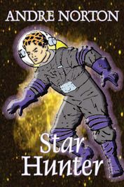 Star Hunter by Andre Norton, Science Fiction, Adventure