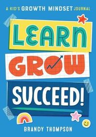 Learn, Grow, Succeed!: A Kids Growth Mindset Journal | Shop Today. Get ...