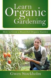 Learn Organic Gardening: How to Grow a Bountiful Organic Garden | Shop ...