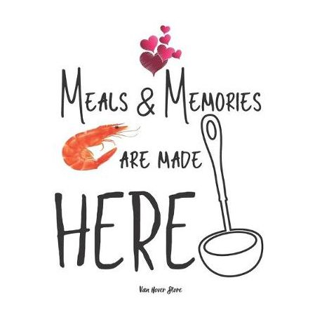 Meals Memories Are Made Here Personalized Recipe Box Recipe Keeper Make Your Own Cookbook 106 Pages 8 5 X 11 Collect The Recipes You Love In Yo Buy Online In South Africa