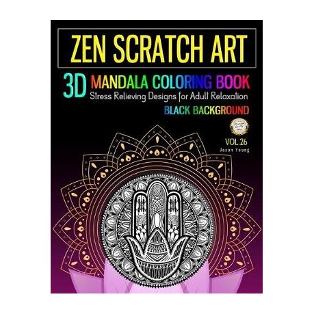 Zen Scratch Art 3d Mandala Coloring Book Black Background Zen Meditation Mandala Coloring Book Stress Relieving Designs For Adult Relaxation Buy Online In South Africa Takealot Com