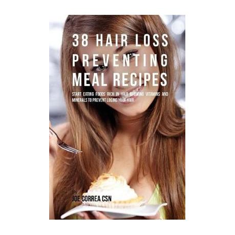 38 Hair Loss Preventing Meal Recipes Start Eating Foods Rich In