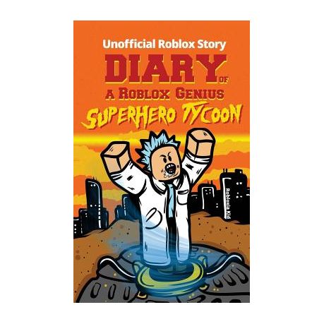 Diary Of A Roblox Genius Superhero Tycoon Buy Online In South - roblox noob diaries book series