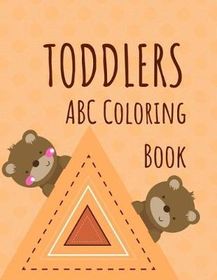 Toddler ABC Coloring Book: 123 ABC Alphabet Numbers Shapes Childhood ...