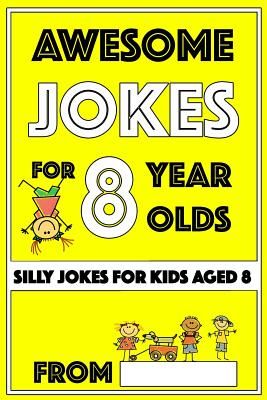 Awesome Jokes for Year Olds: Silly Jokes for kids aged Shop