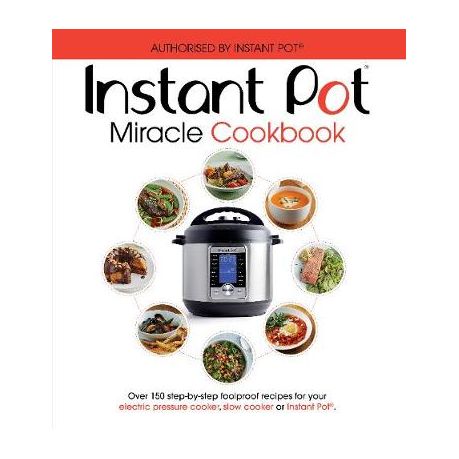 The Instant Pot Miracle Cookbook Image