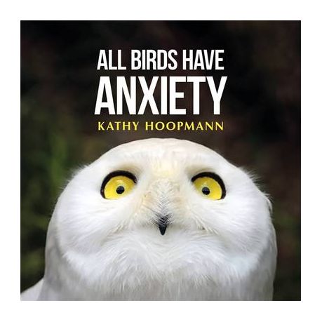 All Birds Have Anxiety | Buy Online in 