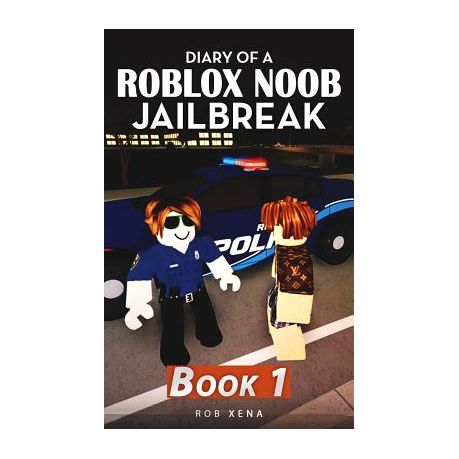 Diary Of A Roblox Noob Jailbreak Book 1 Buy Online In South Africa Takealot Com - roblox za noob