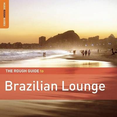 The Rough Guide to Brazilian Lounge (CD / Album)