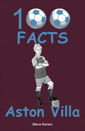 Aston Villa - 100 Facts