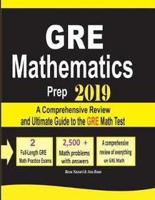 Gre Math Prep 2019 A Comprehensive Review And Ultimate Guide To The Gre Math Prep 2019 A Comprehensive Review And Ultimate Guide To The