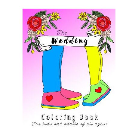 Download Wedding Coloring Book For Kids Teens And Adults Now Includes A Digital Download Version Of The Wedding Coloring Book Buy Online In South Africa Takealot Com