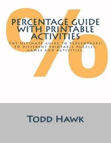 Ultimate Percentage Guide With Printable Activities In Depth Guide Ultimate Percentage Guide With Printable Activities In Depth Guide
