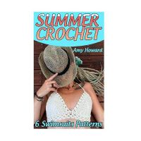 Patterns for crochet tops: This Summer's Easy Crochet Top Collection:  Townsend, Herman: 9798360996750: : Books