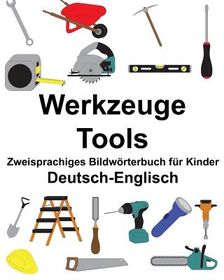 Deutsch-Englisch Werkzeuge/Tools Zweisprachiges Bildw÷rterbuch Fnr ...