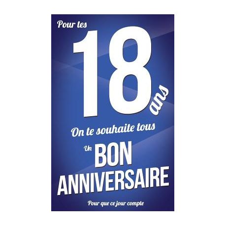 Bon Anniversaire - 18 Ans: Bleu - Carte Livre D'or Pour Que Ce Jour Compte   9781986527460